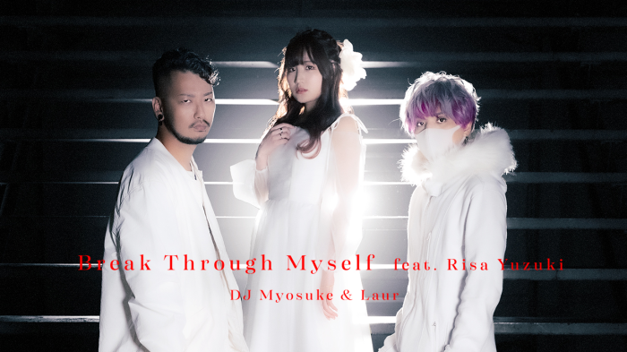 Break Through Myself feat. Risa Yuzuki