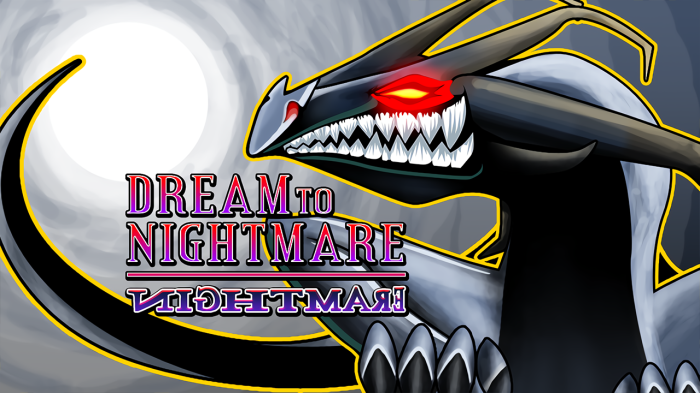 Dream To Nightmare