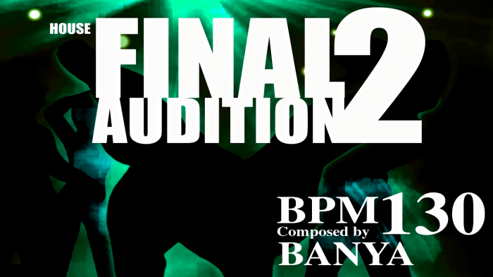 Final Audition 2