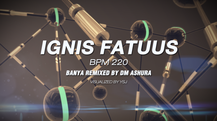 Ignis Fatuus(DM Ashura Mix)