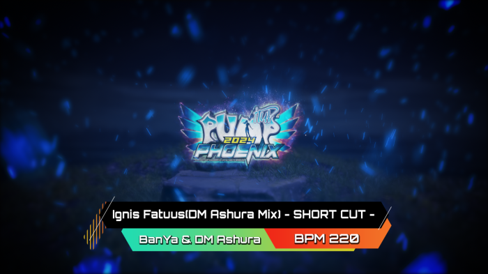 Ignis Fatuus(DM Ashura Mix) - SHORT CUT -