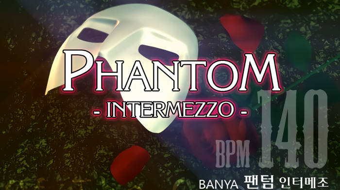 Phantom -Intermezzo-