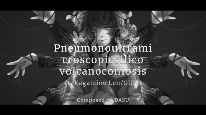 Pneumonoultramicroscopicsilicovolcanoconiosis ft. Kagamine Len/GUMI