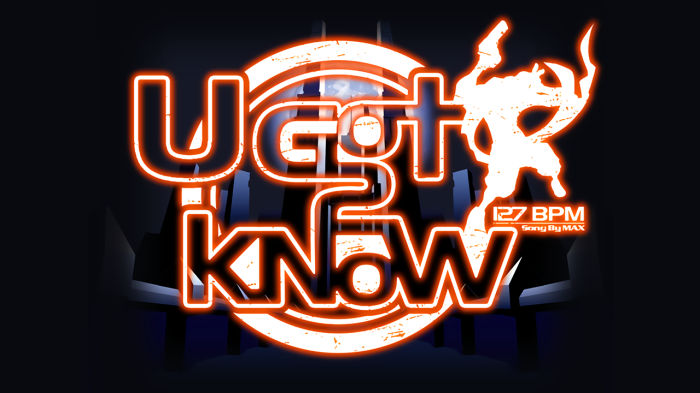 U GOT 2 KNOW