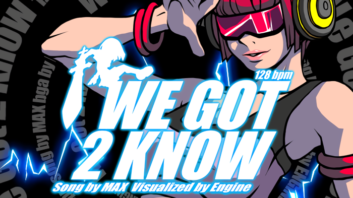 We Got 2 Know